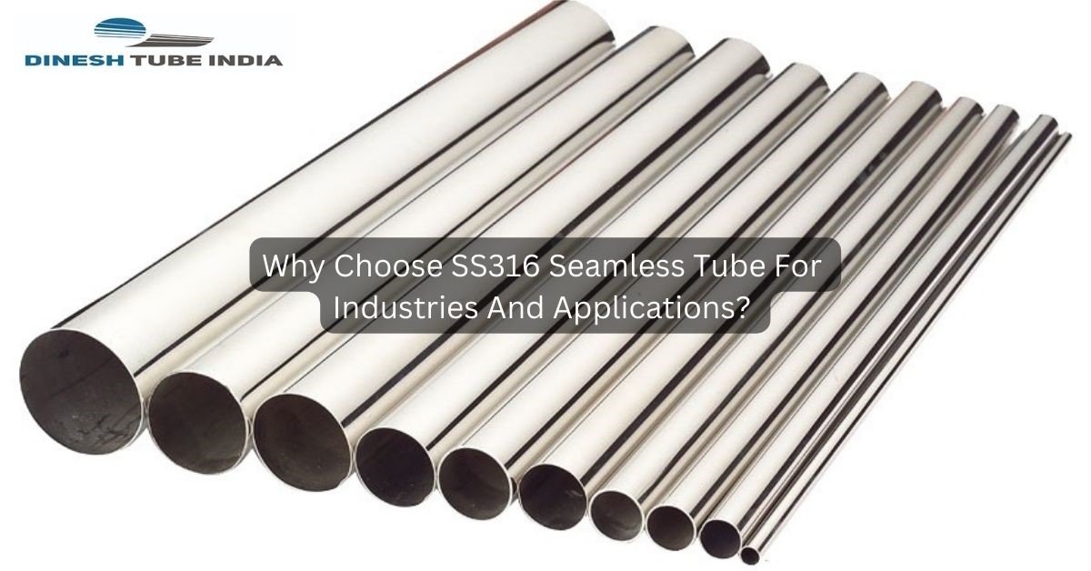 SS 316 Seamless Tube